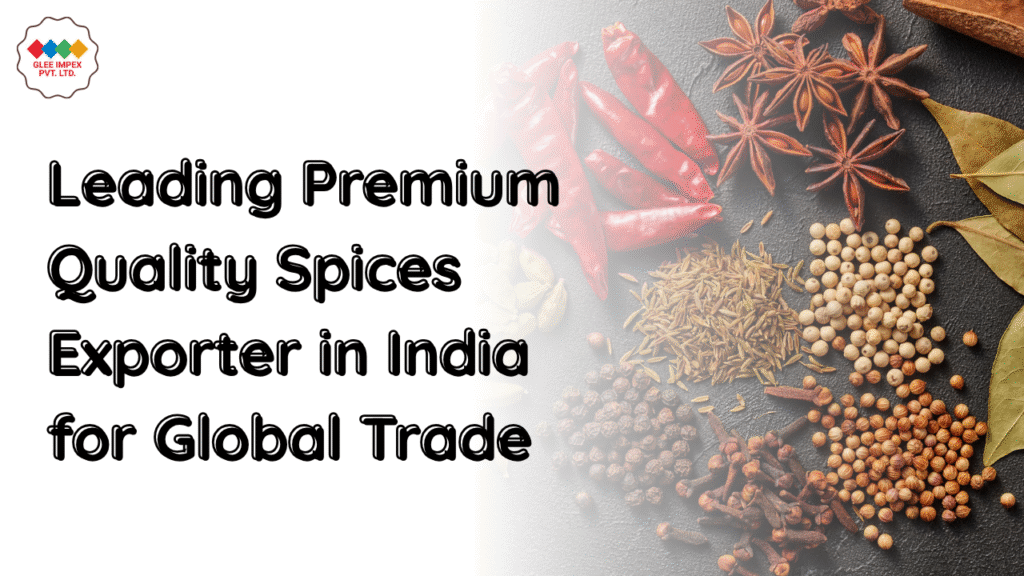 Premium Quality Spices Exporter in India
