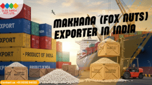 Best Makhana Exporter in India – Glee Impex Pvt. Ltd. Trusted for Premium Quality Makhana (Fox Nuts)