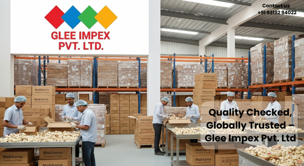 Makhana exporter in India packaging premium makhana for global export