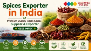 Spices Exporter in India – Premium Quality Indian Spices Supplier & Exporter | GLEE IMPEX